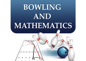 Bowling and Mathematics